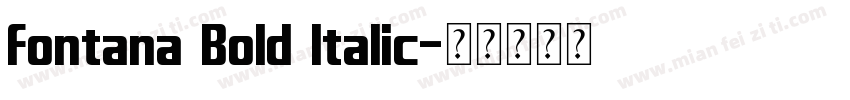 Fontana Bold Italic字体转换